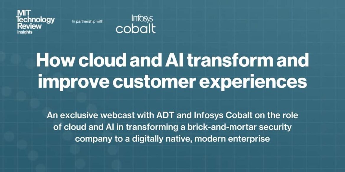 How cloud and AI transform and improve customer experiences How cloud and AI transform and improve customer experiences