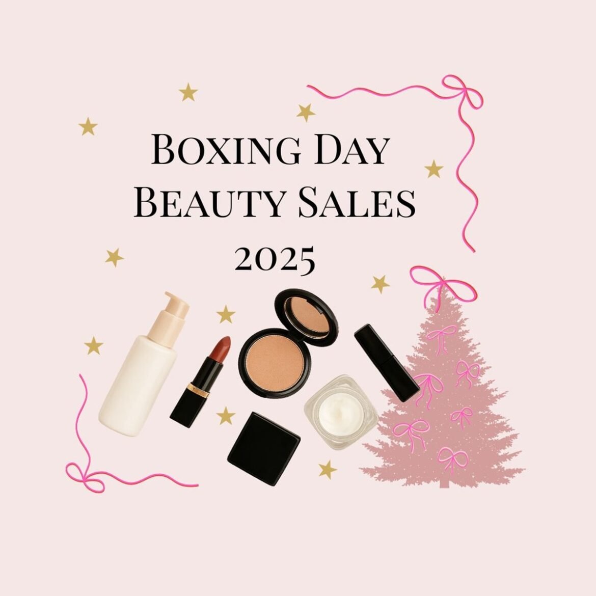 Best Boxing Day Beauty Sales 2025 and New Year Bargains!