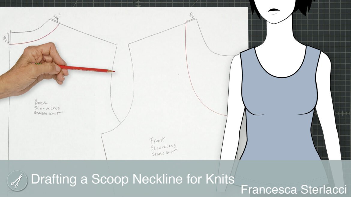 Announcing Our Newest Lesson: Drafting a Scoop Neckline for Knits