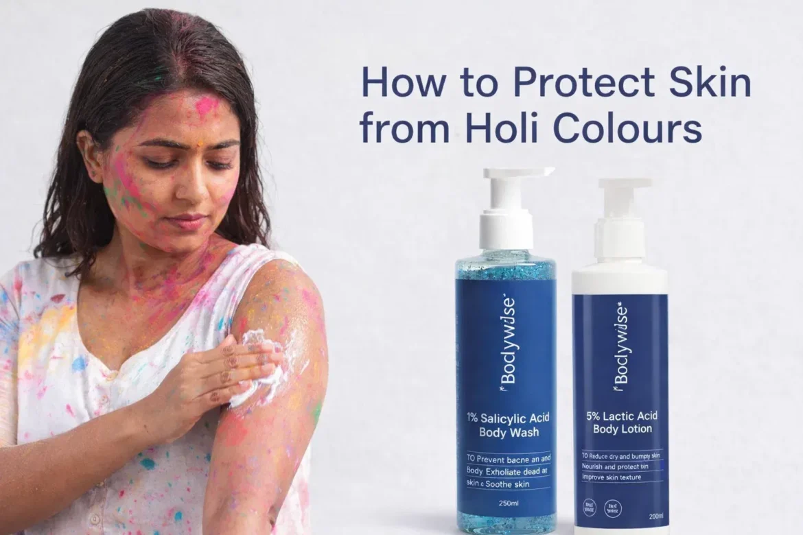 How to Protect Skin from Holi Colours Safely